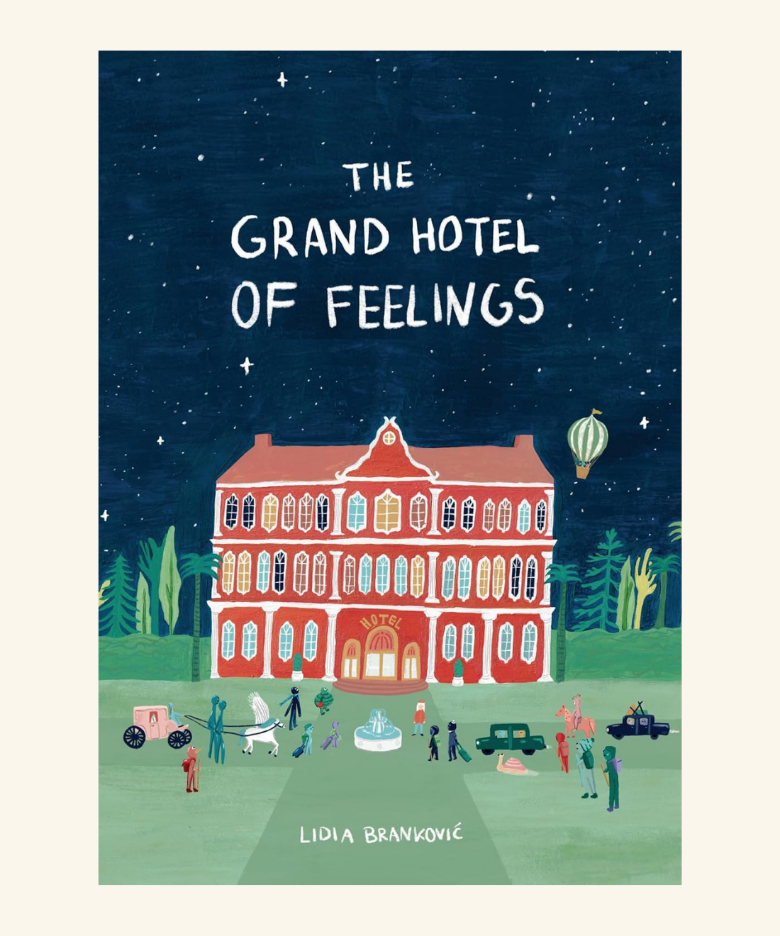 The Grand Hotel of Feelings