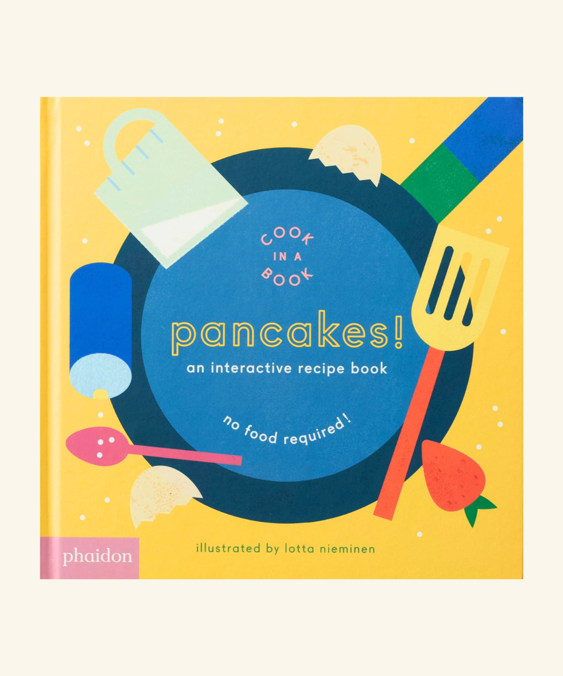 Cook A Book (Interactive Recipe Books For Toddlers)