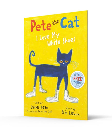 Pete the Cat: I Love My White Shoes