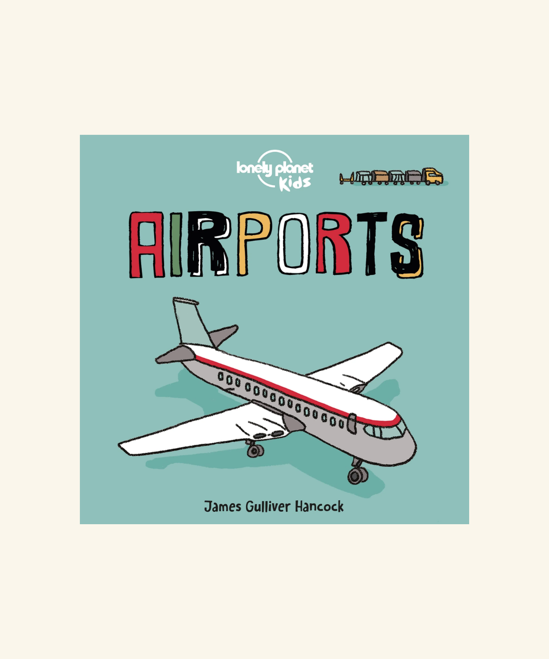 Airports by Lonely Planet Kids