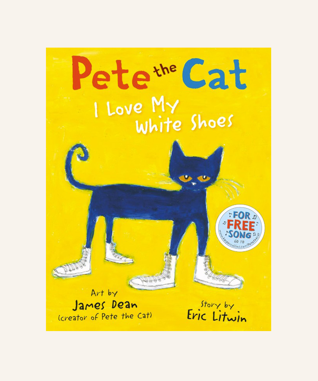 Pete the Cat: I Love My White Shoes